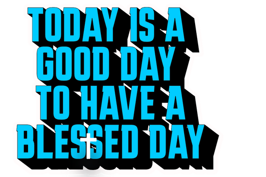 Sticker - Have a Blessed Day Sticker