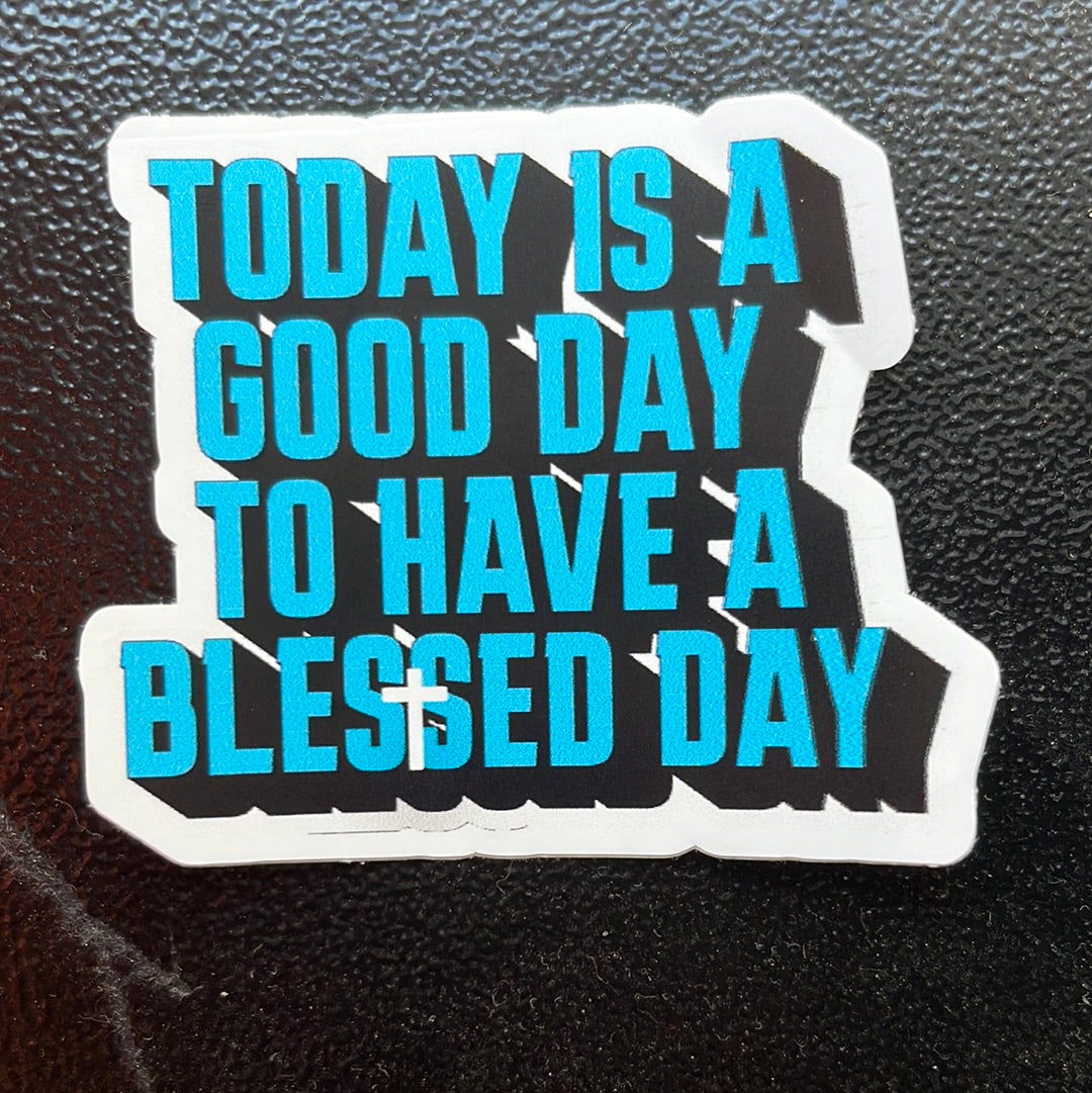 Sticker - Have a Blessed Day Sticker